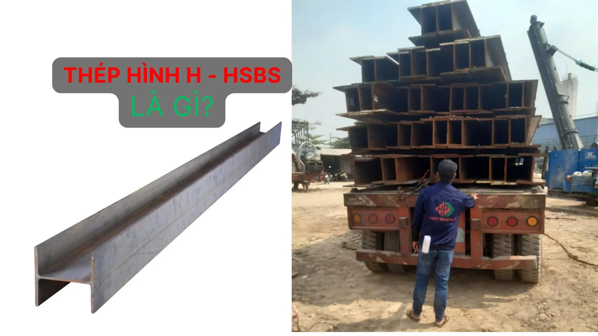 Thép hình H – HSBS là gì?