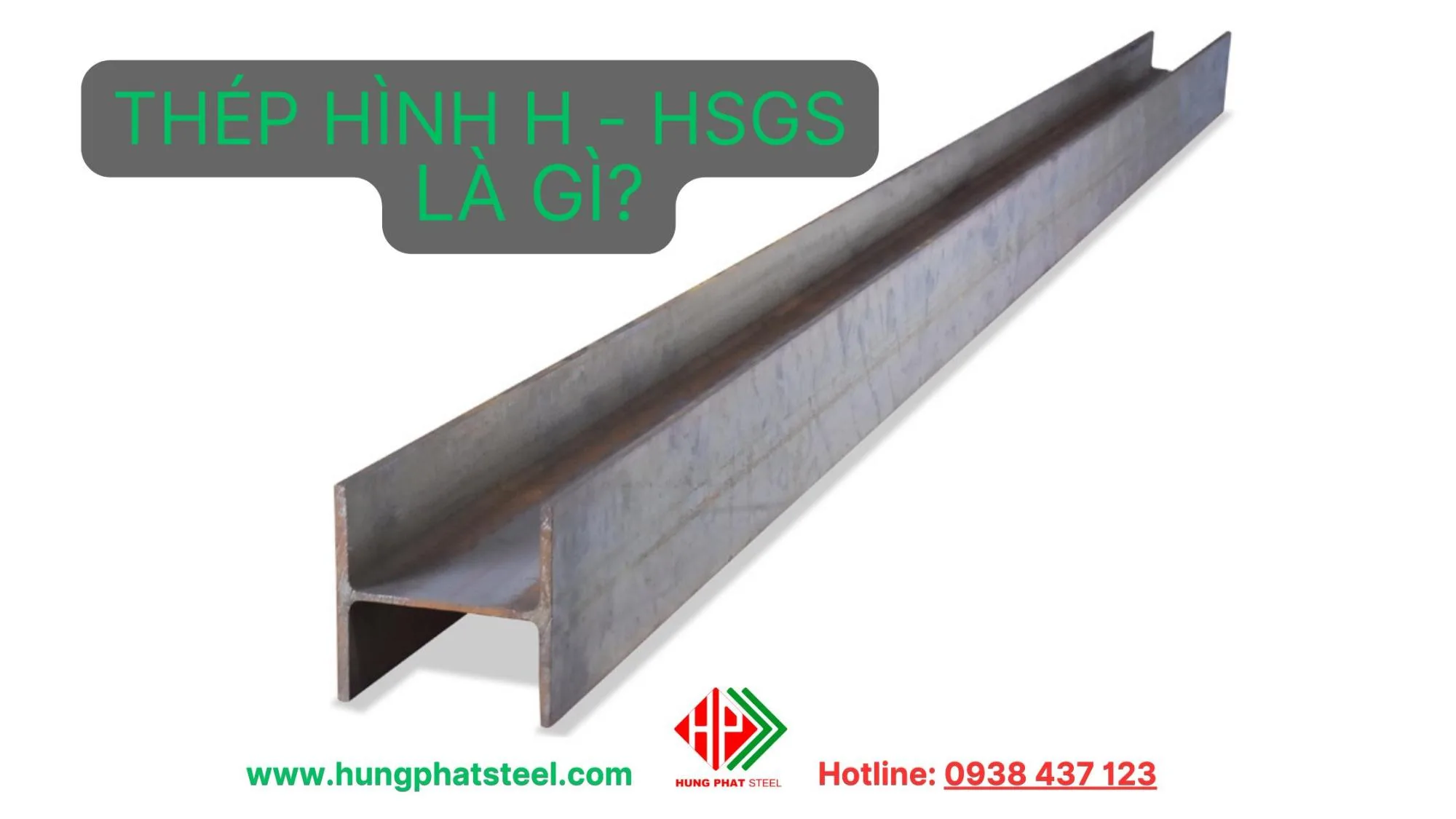 Thép Hình H – HSGS là gì?
