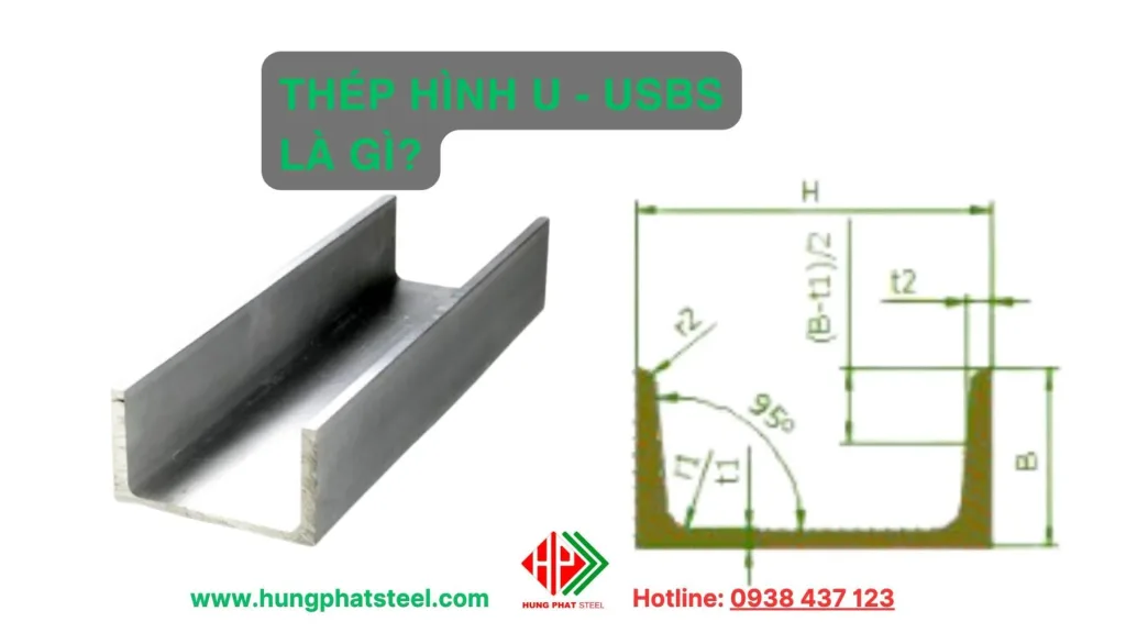 Thép Hình U – USBS Là Gì?