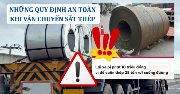 những quy định an toàn trong vận chuyển sắt thép