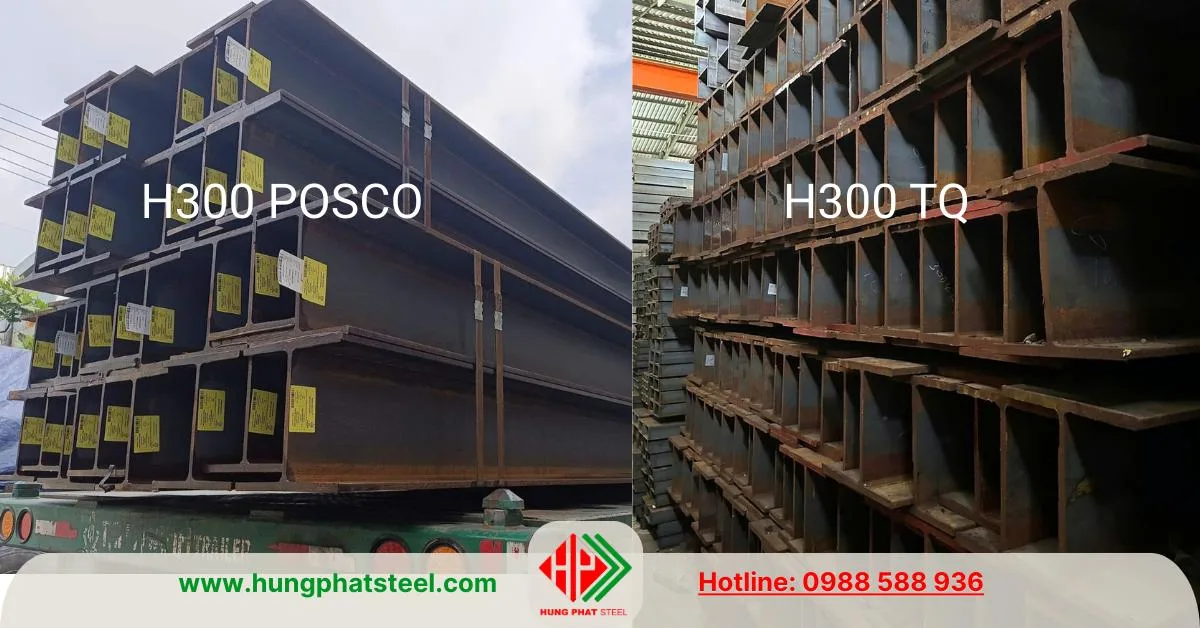 So sánh thép hình H300 Posco và hàng Trung Quốc