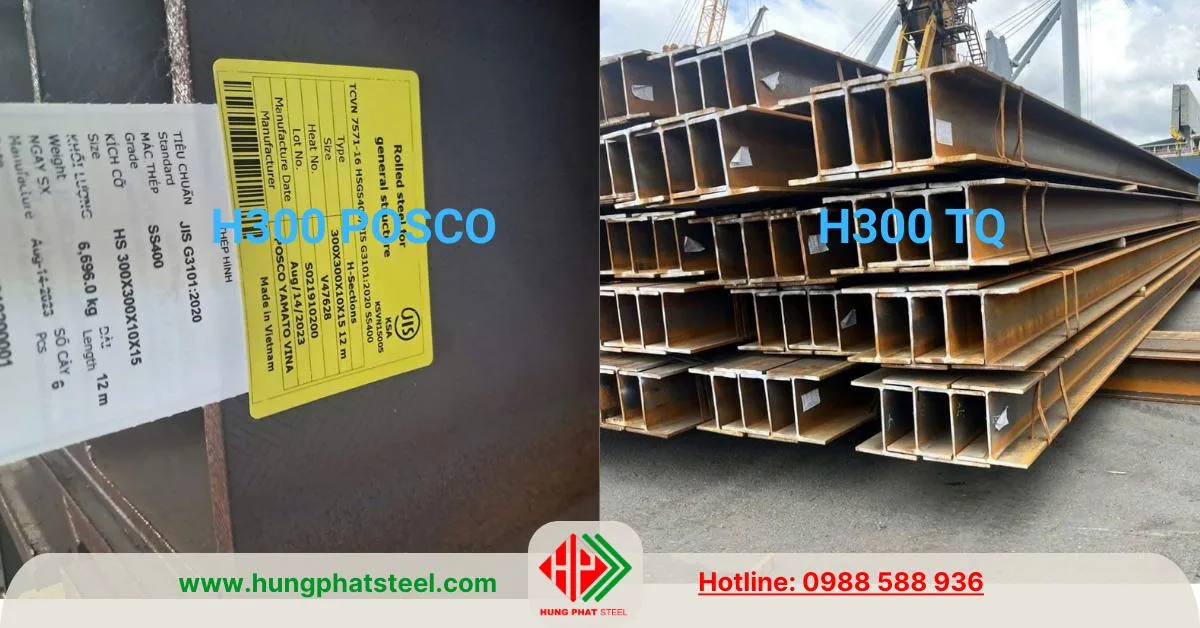 So sánh thép hình H300 Posco và hàng Trung Quốc