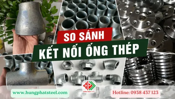 So sánh kết nối ống thép