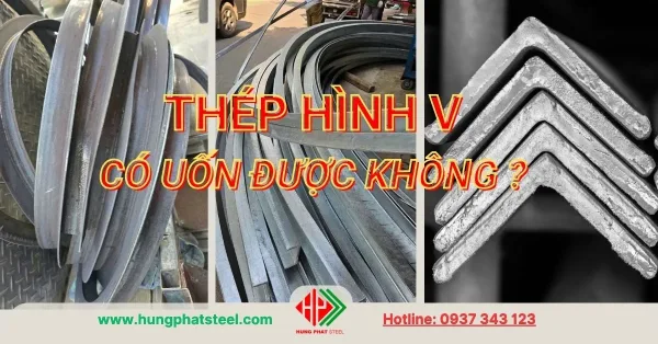 Thép hình V có uốn được không