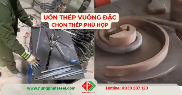 Uốn thép vuông đặc chọn thép mềm hay thép cứng