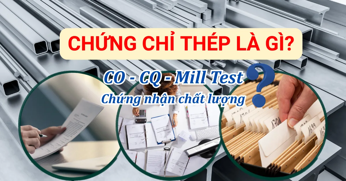 Chứng chỉ thép là gì