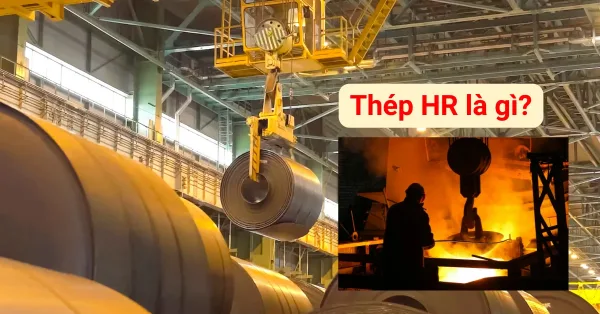 Thép HR Là Gì