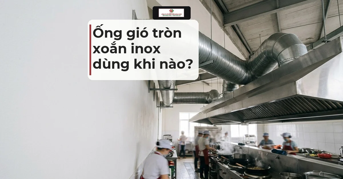 Ảnh minh hoạ đường ống gió tròn xoắn inox chạy trên bếp công nghiệp