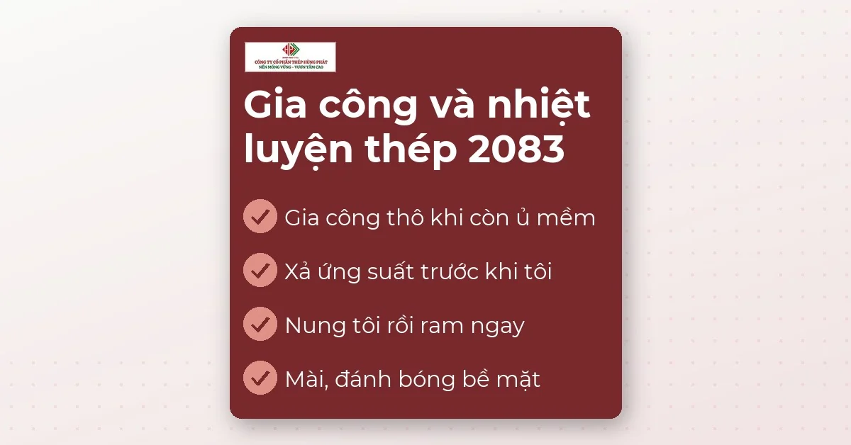 Danh sách bốn bước gia công và nhiệt luyện thép 2083 từ gia công thô đến đánh bóng